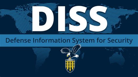 Defense Information System for Security (DISS).